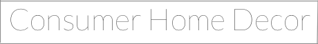 Consumer Home Decoration